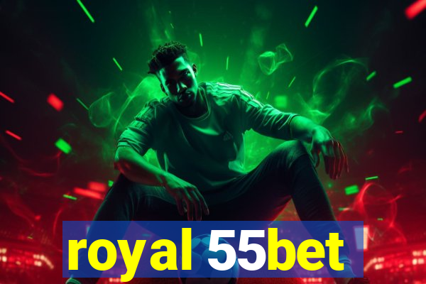 royal 55bet